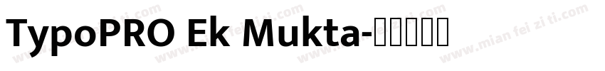 TypoPRO Ek Mukta字体转换